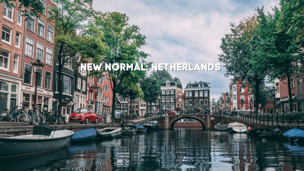 New Normal in the Netherlands: Escaping the City and Into the&nbsp;Wild