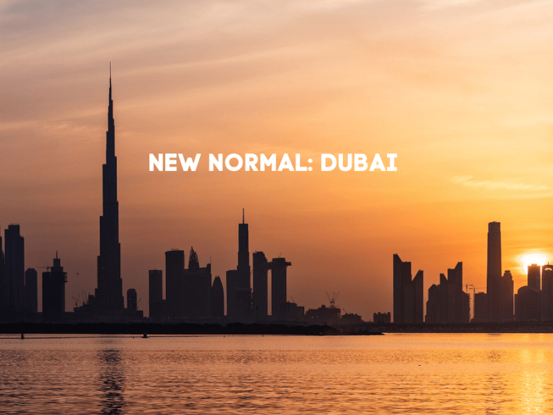 New Normal in Dubai: A Test of&nbsp;Survival