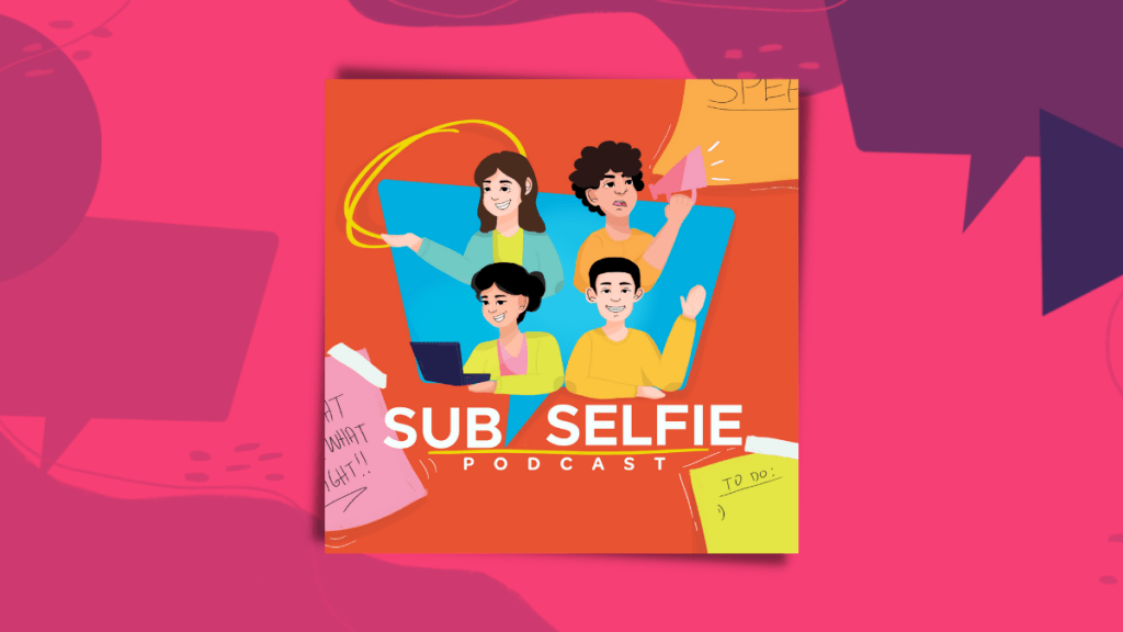 LISTEN: SubSelfie Podcast