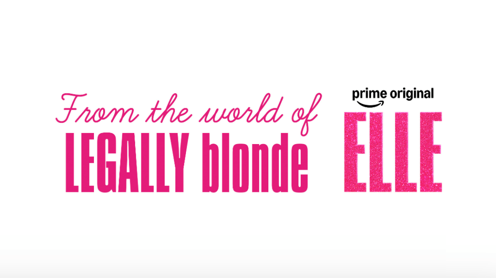Pink Is Back! Elle, the Legally Blonde Prequel Series, Debuts July 1 on Prime Video